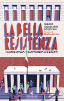 Copertina  La bella Resistenza : l'antifascismo raccontato ai ragazzi