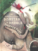 Copertina  Il disastrosissimo disastro di Harold Snipperpott