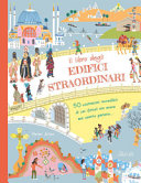 Copertina  Il libro degli edifici straordinari : 50 costruzioni incredibili di cui (forse) non avete mai sentito parlare...