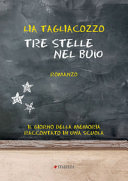 Copertina  Tre stelle nel buio : il giorno della memoria raccontato in una scuola