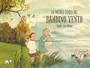 Copertina  La piccola storia del bambino vento