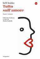 Copertina  Tutto sull'amore : nuove visioni