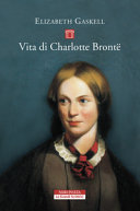 Copertina  Vita di Charlotte Brontë