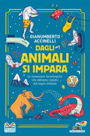 Copertina  Dagli animali si impara : le invenzioni tecnologiche che abbiamo copiato dal regno animale