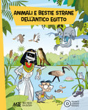 Copertina  Animali e bestie strane dell'antico Egitto