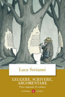 Copertina  Leggere, scrivere, argomentare : prove ragionate di scrittura