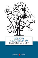 Copertina  L'Europa raccontata da Jacques Le Goff