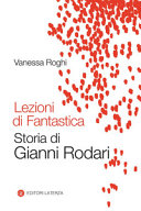 Copertina  Lezioni di Fantastica : storia di Gianni Rodari