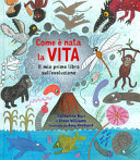 Copertina  Come è nata la vita : il mio primo libro