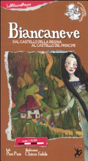 Copertina  Biancaneve dal castello della regina al castello del principe