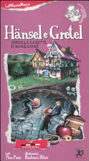 Copertina  Hansel e Gretel verso la casetta di marzapane