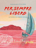 Copertina  Per sempre Libero : la storia di Libero Grassi