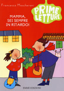 Copertina  Mamma, sei sempre in ritardo!
