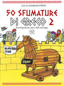 Copertina  50 sfumature di greco 2 : Enciclopedia dei miti e delle mitologie
