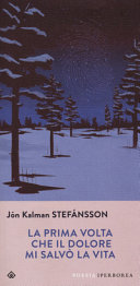 Copertina  La prima volta che il dolore mi salvò la vita : poesie (1988-1994)