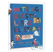 Copertina  Distruggi questo libro illustrato