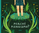 Copertina  Perché piangiamo?