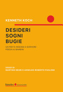 Copertina  Desideri sogni bugie : un poeta insegna a scrivere poesia ai bambini