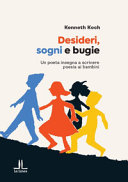 Copertina  Desideri, sogni e bugie : [un poeta insegna a scrivere poesia ai bambini]