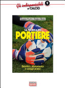 Copertina  La tecnica del portiere : didattica, allenamento e consigli pratici