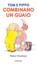 Copertina  Tom e Pippo combinano un guaio
