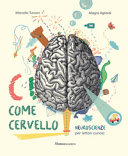 Copertina  C come cervello : neuroscienze per lettori curiosi